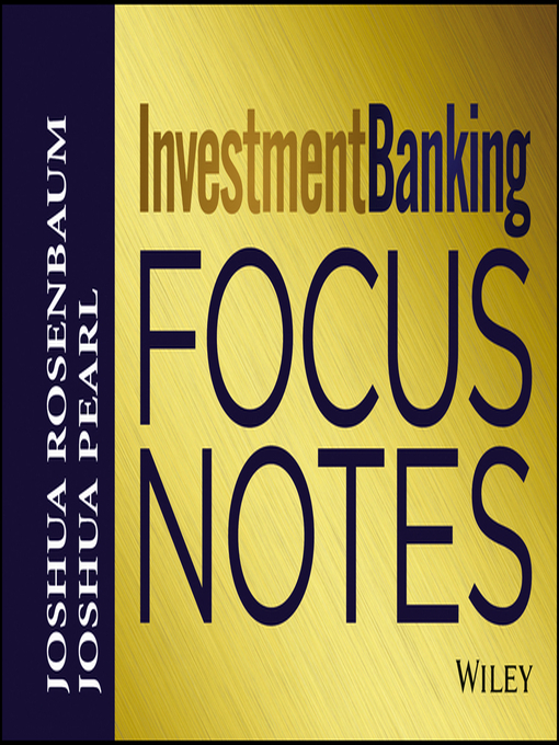 Title details for Investment Banking Focus Notes by Joshua Rosenbaum - Available